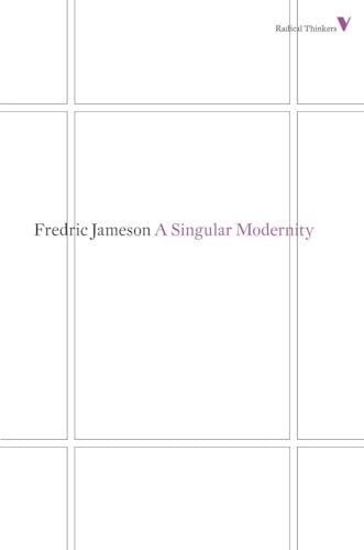 A Singular Modernity: Essay on the Ontology of the Present (Radical Thinkers) von Verso